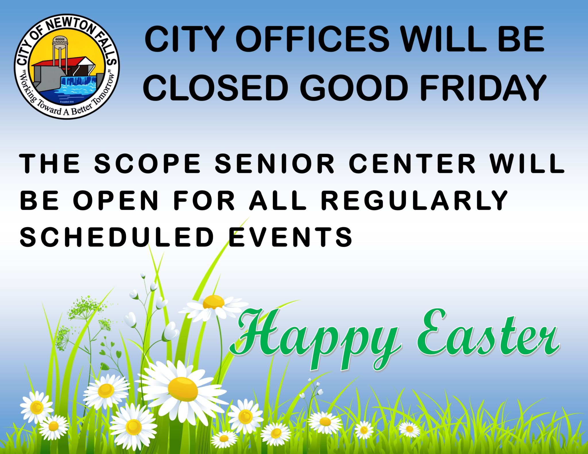 ADMINISTRATIVE OFFICES CLOSED ON GOOD FRIDAY City of Newton Falls